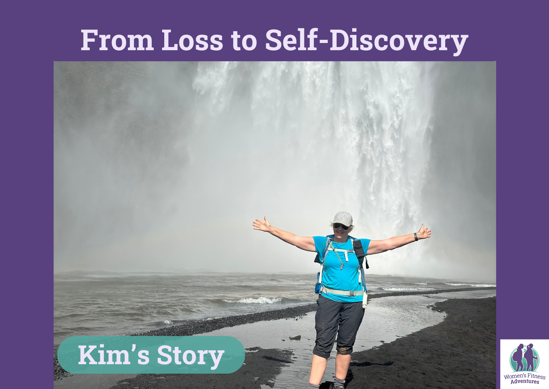 From Loss to Self Discovery Kim's Story